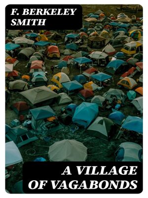 cover image of A Village of Vagabonds